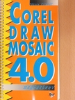 Pétery Kristóf - Corel Draw Mosaic 4.0 [antikvár]