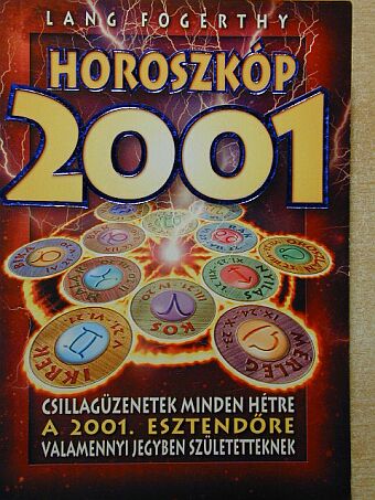Lang Fogerthy - Horoszkóp 2001 [antikvár]