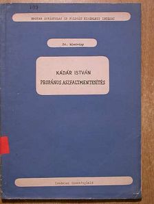 Kádár István - Propános aszfaltmentesítés [antikvár]