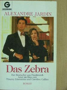 Alexandre Jardin - Das Zebra [antikvár]