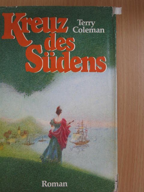 Terry Coleman - Kreuz des Südens [antikvár]