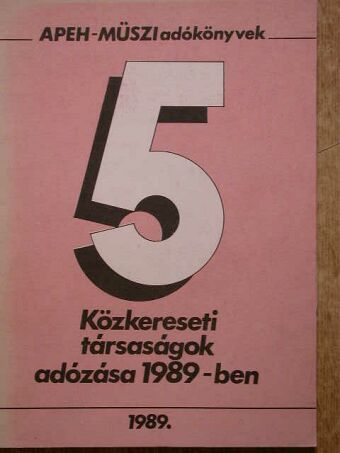Czipszer Károlyné - Közkereseti társaságok adózása 1989-ben [antikvár]