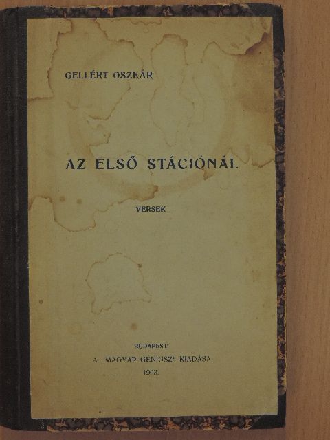 Gellért Oszkár - Az első stációnál [antikvár]