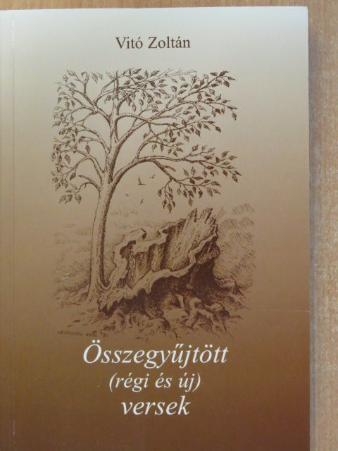 Vitó Zoltán - Összegyűjtött (régi és új) versek (aláírt példány) [antikvár]
