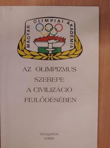Borovitz Tamás - Az olimpizmus szerepe a civilizáció fejlődésében [antikvár]