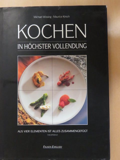 Maurice Kirsch - Kochen in höchster Vollendung [antikvár]