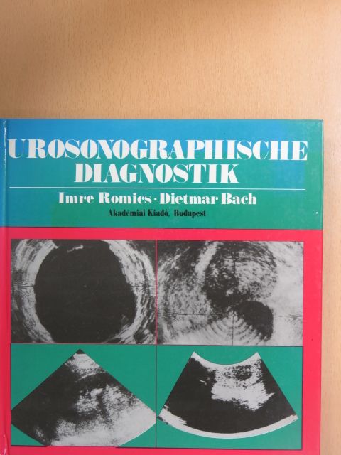 Dietmar Bach - Urosonographische Diagnostik [antikvár]