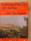 Horst Gericke - Kulturgeschichte der Antike 1. [antikvár]