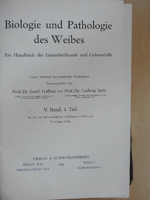 Biologie und Pathologie des Weibes V./1. [antikvár]