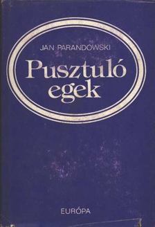 Parandowski, Jan - Pusztuló egek [antikvár]