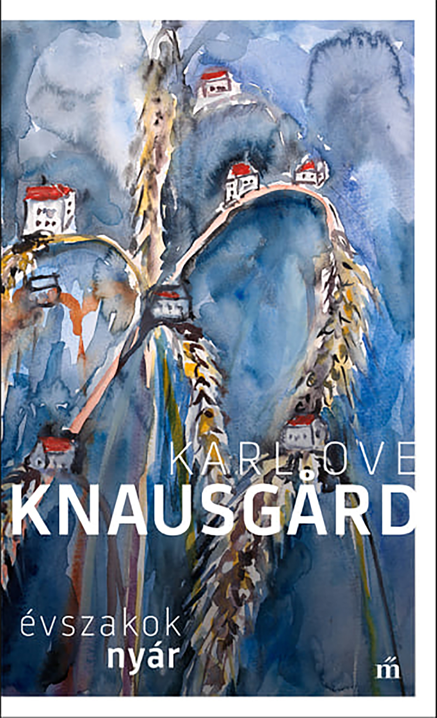 Karl Ove Knausgård - Nyár. Évszakok