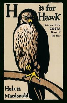 Helen Macdonald - H is for Hawk [antikvár]