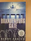 Henry Porter - Brandenburg Gate [antikvár]