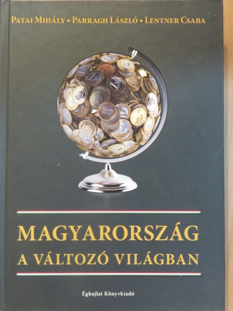Lentner Csaba - Magyarország a változó világban [antikvár]