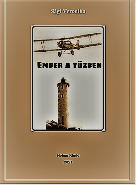 Sági Veronika - Ember a tűzben [eKönyv: epub, mobi]