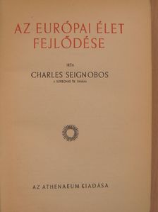 Charles Seignobos - Az európai élet fejlődése I-II. [antikvár]