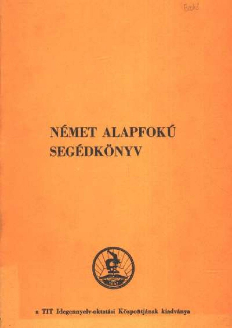 Német alapfokú segédkönyv [antikvár]