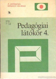 Karlovitz János, Balázs Mihály - Pedagógiai látókör 4. [antikvár]