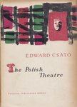 Edward Csato - The Polish Theatre [antikvár]