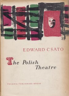 Edward Csato - The Polish Theatre [antikvár]
