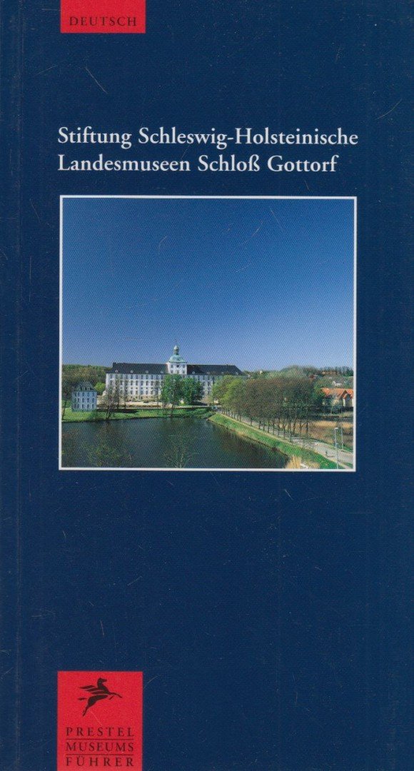 Herwig Guratzsch - Stiftung Schleswig-Holsteinische Landesmuseen Schloss Gottorf [antikvár]