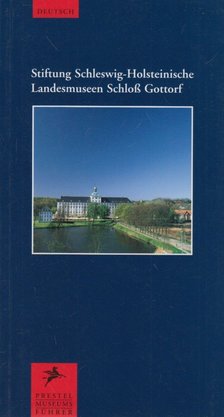 Herwig Guratzsch - Stiftung Schleswig-Holsteinische Landesmuseen Schloss Gottorf [antikvár]