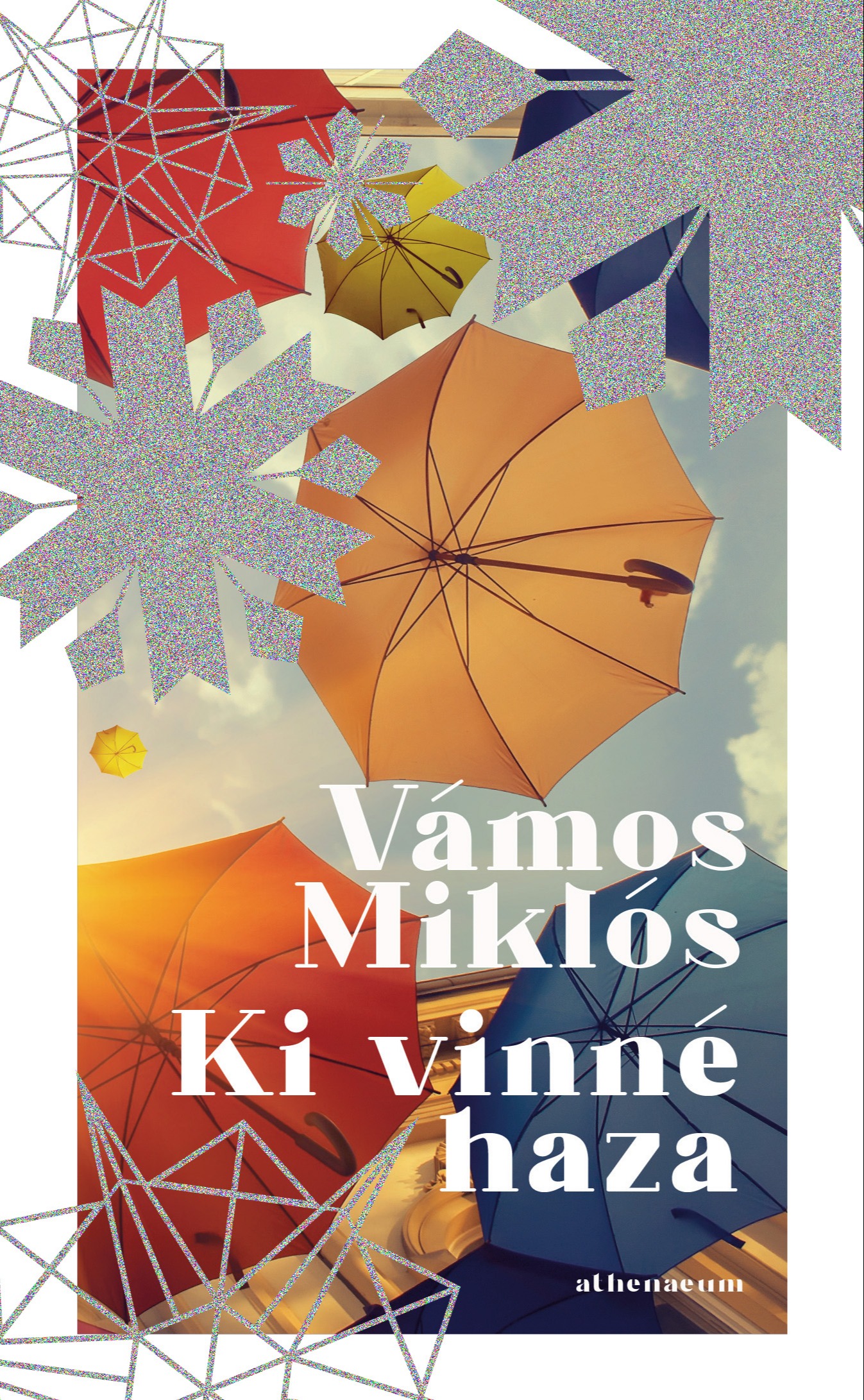 Vámos Miklós - Ki vinné haza [eKönyv: epub, mobi]