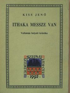 Kiss Jenő - Ithaka messze van [antikvár]