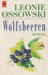 Ossowski, Leonie - Wolfsbeeren [antikvár]