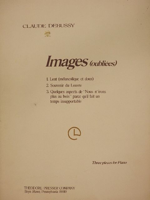 Claude Debussy - Images (oubliées) [antikvár]