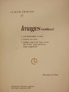 Claude Debussy - Images (oubliées) [antikvár]