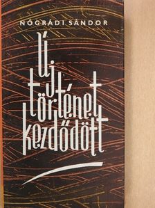 Nógrádi Sándor - Új történet kezdődött [antikvár]