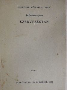 Dr. Susánszky János - Szervezéstan  [antikvár]