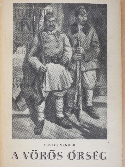 Kovács Nándor - A vörös őrség [antikvár]