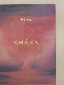 Nérya - Shába (dedikált példány) [antikvár]