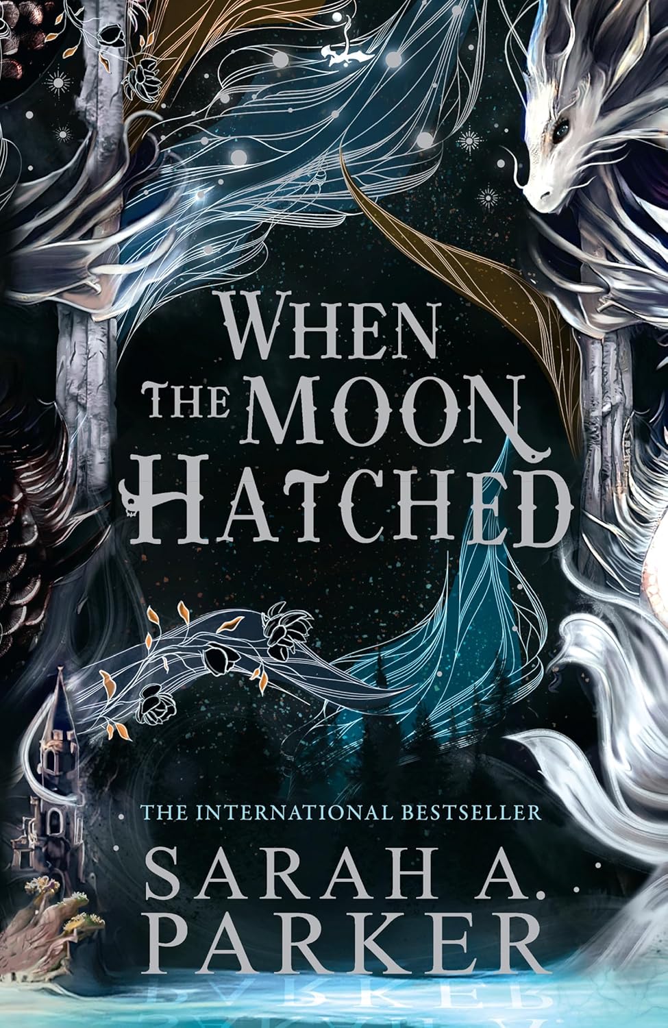 Sarah A. Parker - When the Moon Hatched (The Moonfall Series, Book 1 Hardback)