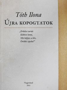 Tóth Ilona - Újra kopogtatok [antikvár]