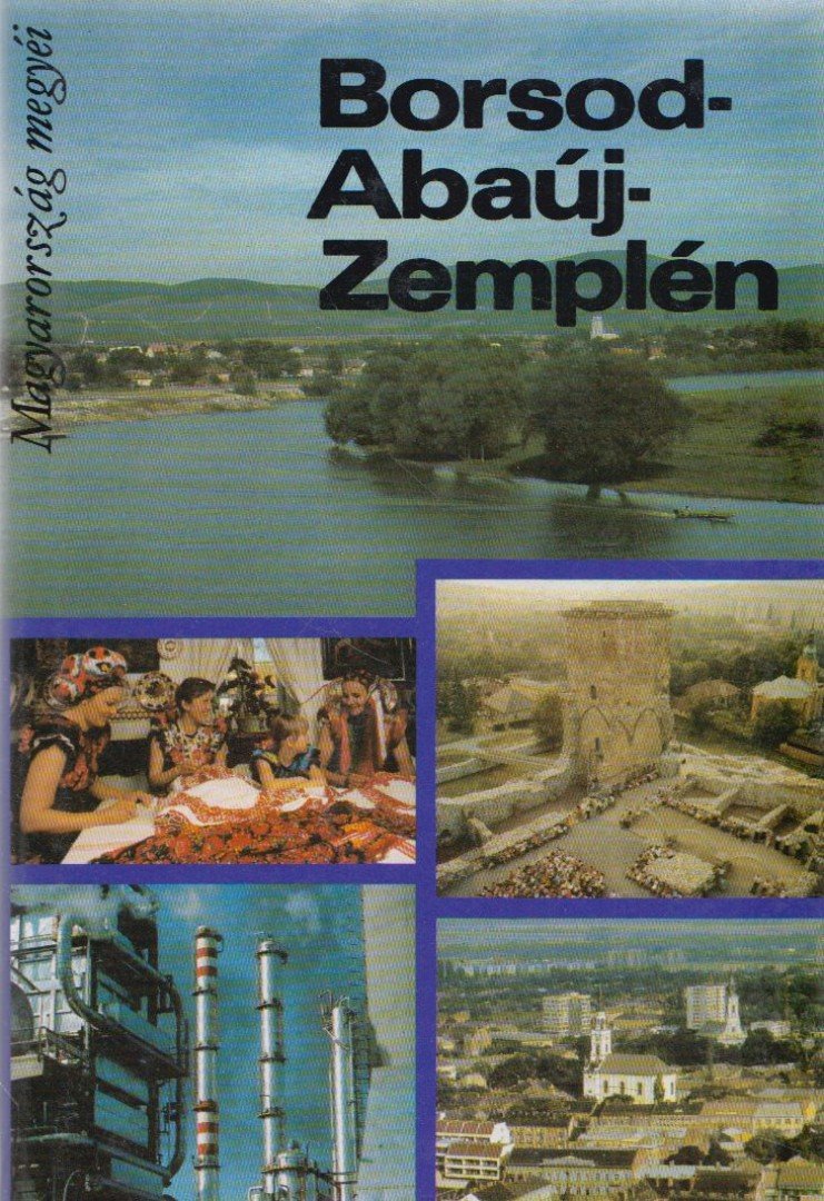 KÖVÉR ÁRPÁD - Borsod-Abaúj-Zemplén [antikvár]