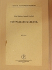 Bély Miklós - Testnevelési játékok [antikvár]
