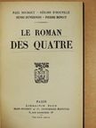 Gérard d'Houville - Le Roman des Quatre [antikvár]