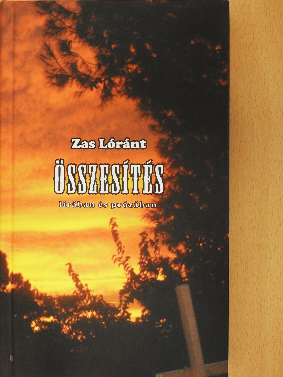 Zas Lóránt - Összesítés (dedikált példány) [antikvár]