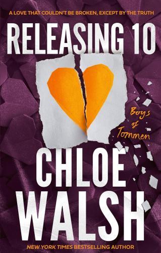 Chloe Walsh - Releasing 10 (The Boys of Tommen Series, Book 6)