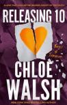 Chloe Walsh - Releasing 10 (The Boys of Tommen Series, Book 6)