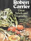 Robert Carrier - Great Salads and Vegetables [antikvár]