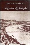 Kászonyi Dániel - Magyarhon négy korszaka [antikvár]