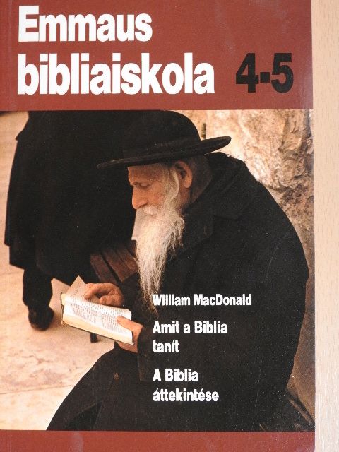 William MacDonald - Amit a Biblia tanít/A Biblia áttekintése/"Mi a különbség?" [antikvár]