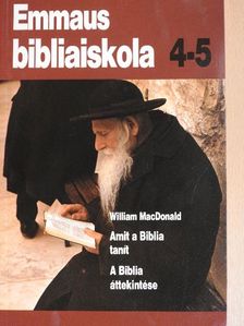 William MacDonald - Amit a Biblia tanít/A Biblia áttekintése/"Mi a különbség?" [antikvár]