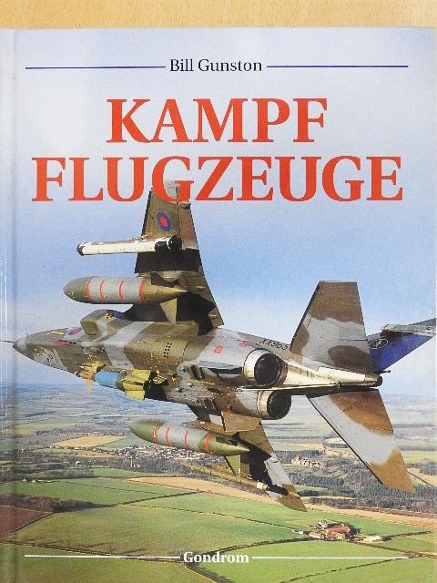Bill Gunston - Kampfflugzeuge [antikvár]