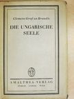 Clemens Graf zu Brandis - Die ungarische Seele [antikvár]