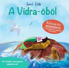 Lori Lite - A Vidra-öböl - Relaxációs mesekönyv [szépséghibás]